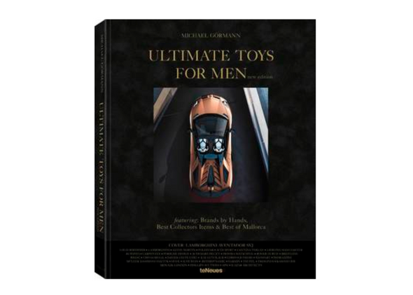 ULTIMATE TOYS FOR MEN, NEW EDITION MICHAEL GÖRMANN